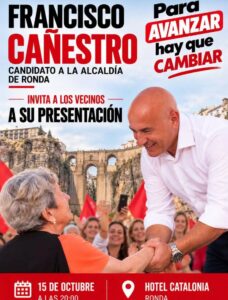 El PSOE presenta este jueves a Francisco Cañestro como candidato a la Alcaldía de Ronda bajo el lema «Cambiar para avanzar» 1 El PSOE presenta este jueves a Francisco Cañestro como candidato a la Alcaldía de Ronda bajo el lema «Cambiar para avanzar»